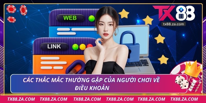 Các thắc mắc thường gặp của người chơi về điều khoản
